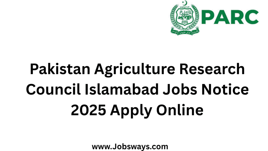 Pakistan Agriculture Research Council Islamabad Jobs