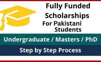 Fully Funded Scholarships for Pakistani Students 2026