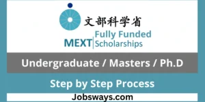 MEXT Scholarship – Japan (Fully Funded) 2026 - Application Process