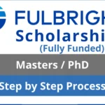 Fulbright Scholarship 2026 | Application Process (Fully Funded)