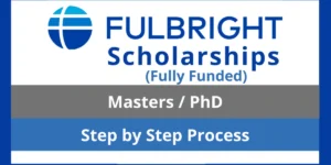 Fulbright Scholarship 2026 | Application Process (Fully Funded)